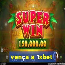 vença a 1xbet