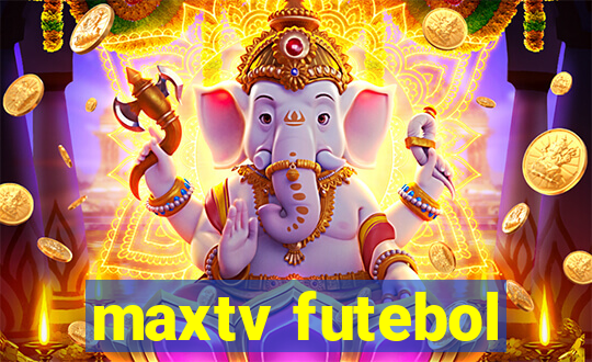 maxtv futebol