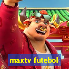 maxtv futebol