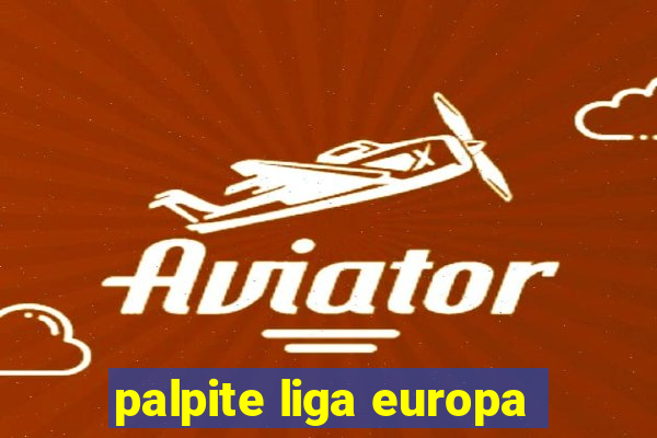 palpite liga europa