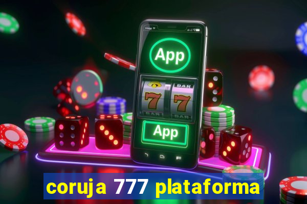 coruja 777 plataforma