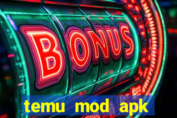 temu mod apk unlimited money