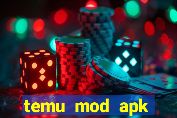 temu mod apk unlimited money