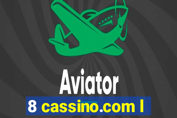 8 cassino.com l