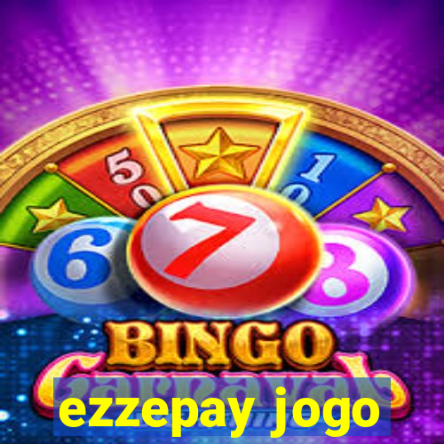 ezzepay jogo