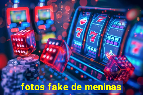 fotos fake de meninas