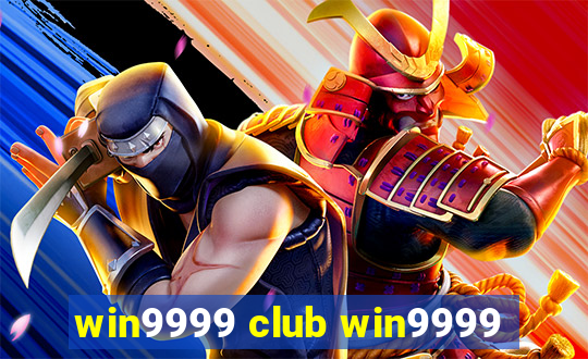 win9999 club win9999