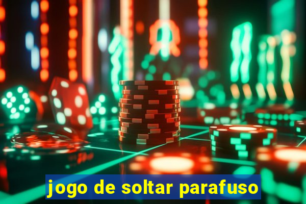 jogo de soltar parafuso