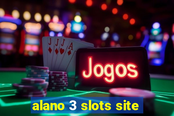 alano 3 slots site