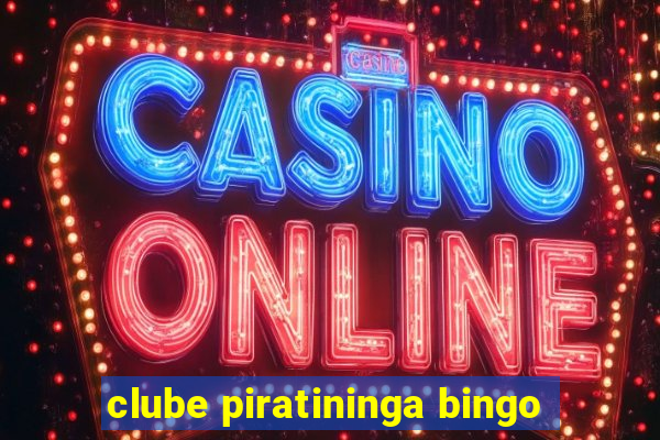 clube piratininga bingo