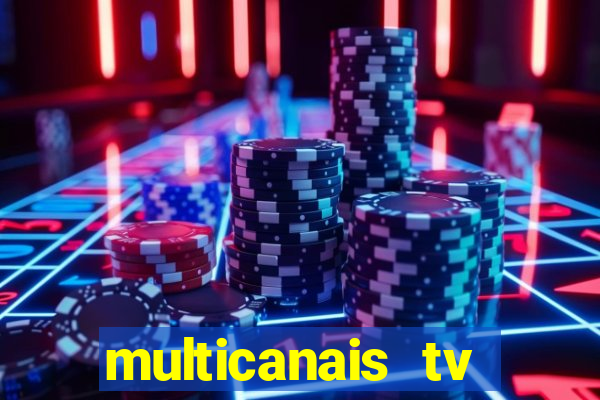 multicanais tv online ao vivo