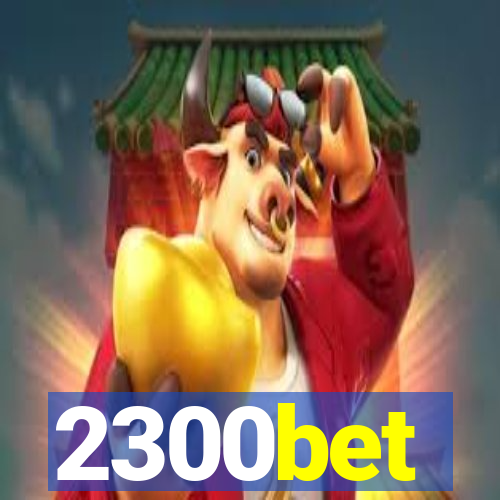 2300bet