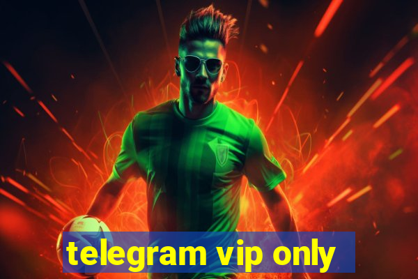 telegram vip only