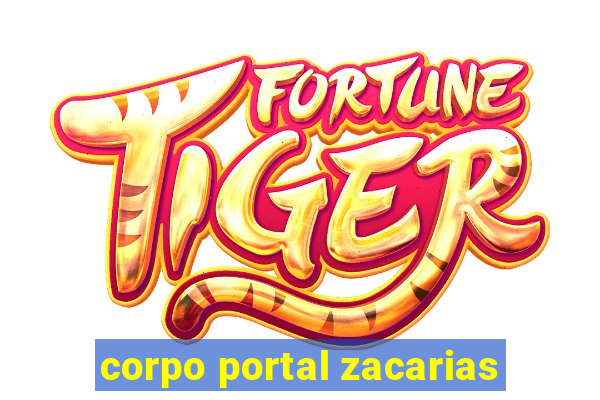 corpo portal zacarias