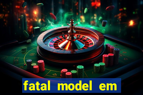 fatal model em porto nacional