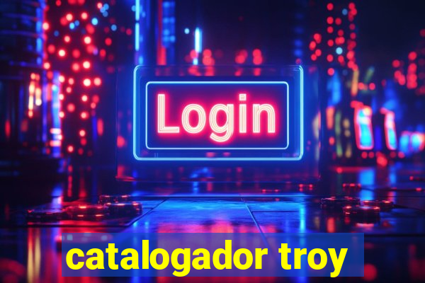 catalogador troy