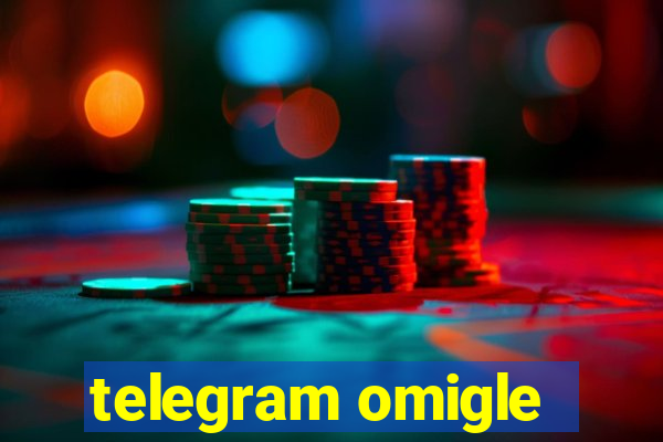 telegram omigle