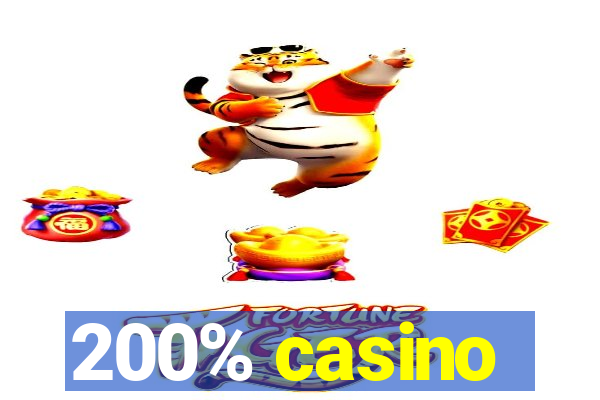 200% casino