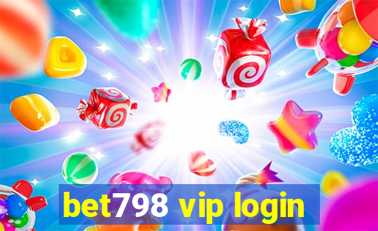 bet798 vip login