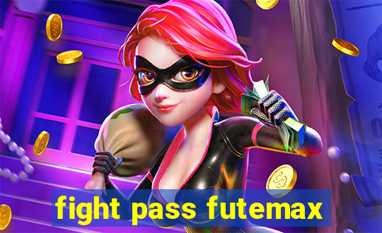 fight pass futemax