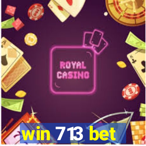 win 713 bet