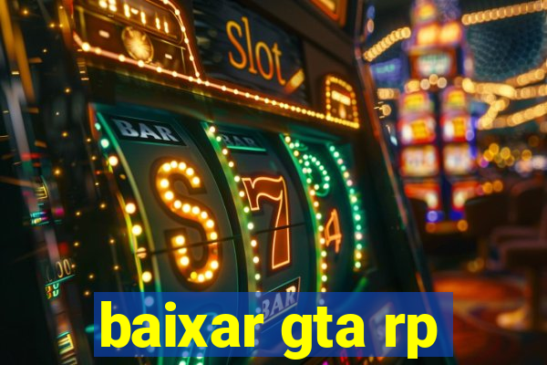 baixar gta rp