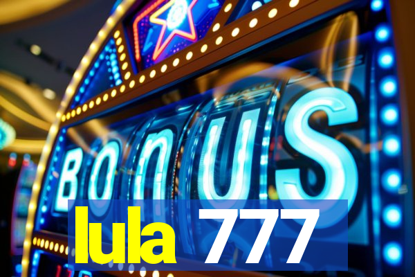 lula 777