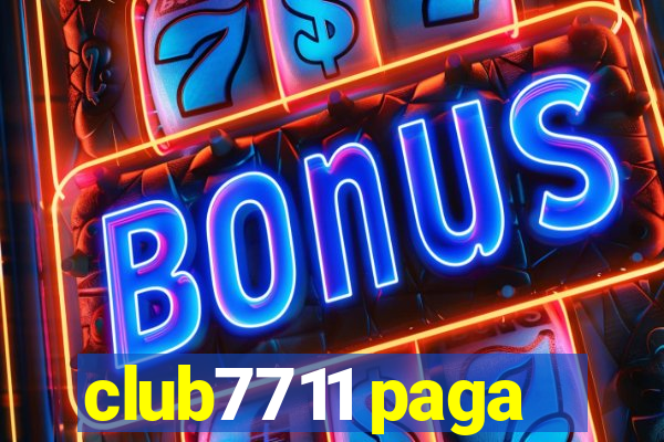 club7711 paga