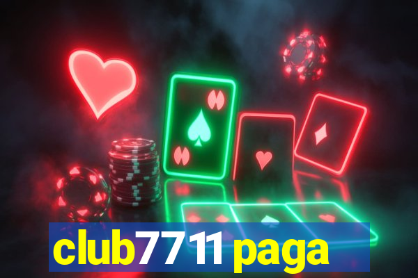 club7711 paga