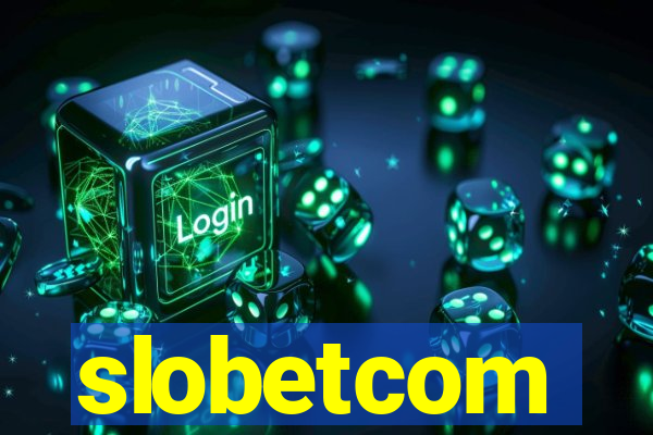 slobetcom