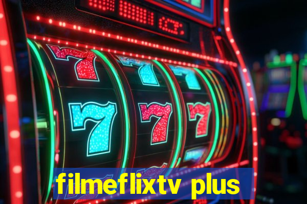 filmeflixtv plus