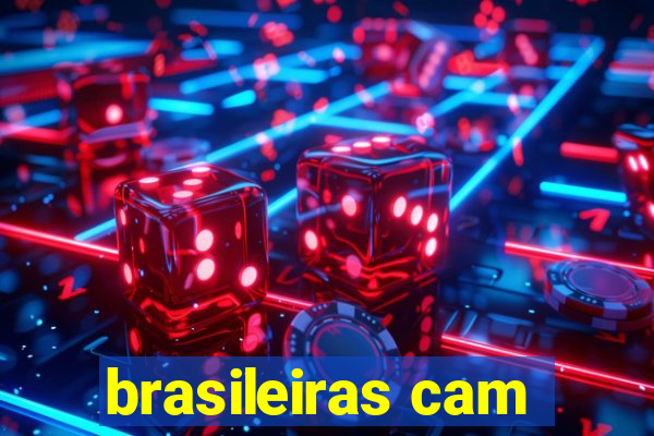 brasileiras cam