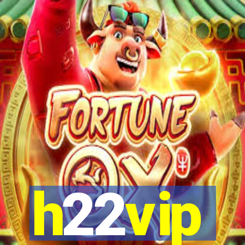 h22vip