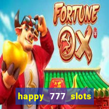 happy 777 slots paga mesmo