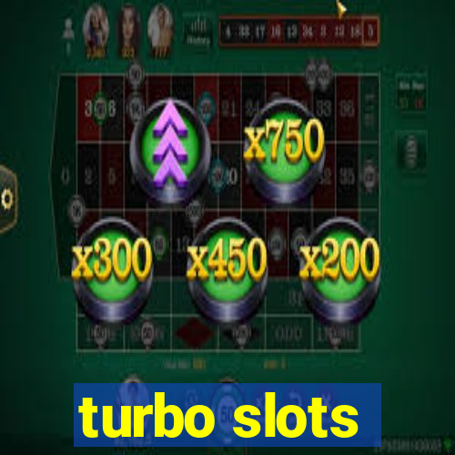 turbo slots