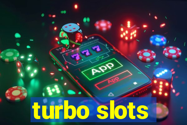 turbo slots