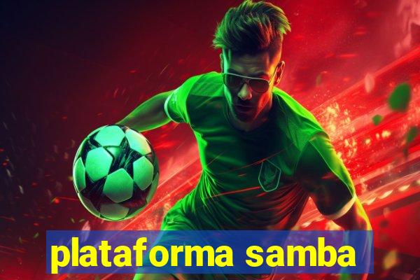 plataforma samba