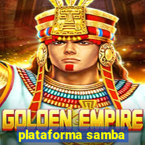 plataforma samba