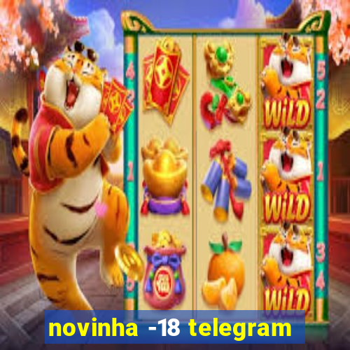 novinha -18 telegram