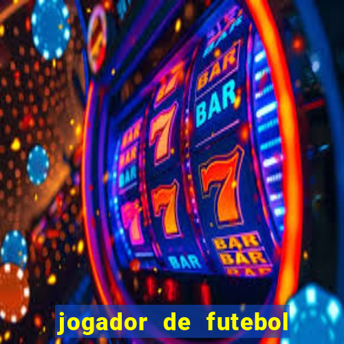 jogador de futebol de pau duro