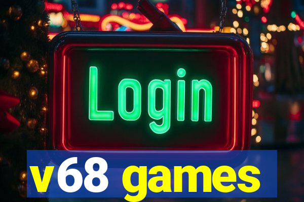 v68 games