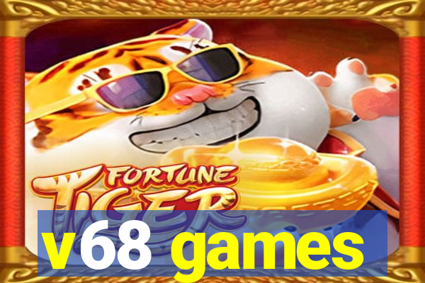 v68 games