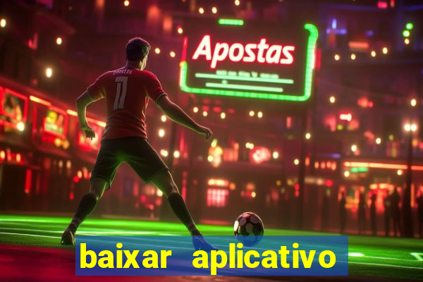 baixar aplicativo para resultado de jogos