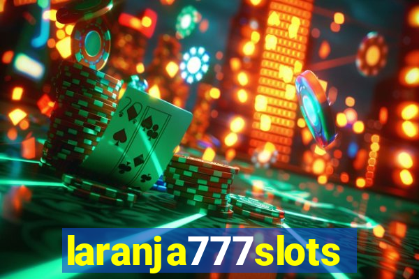 laranja777slots.com