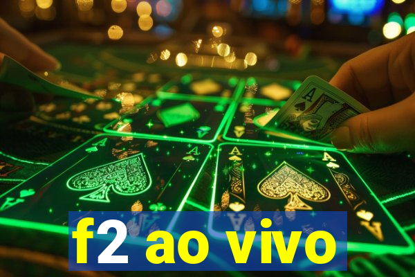 f2 ao vivo