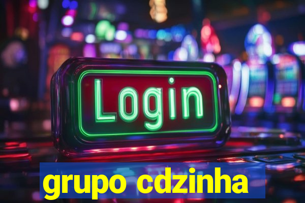 grupo cdzinha