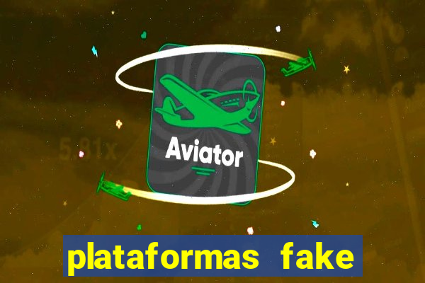 plataformas fake para brincar