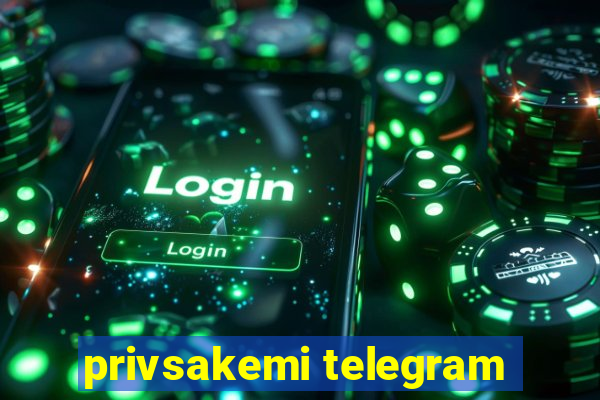 privsakemi telegram