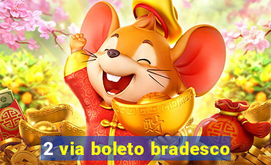 2 via boleto bradesco