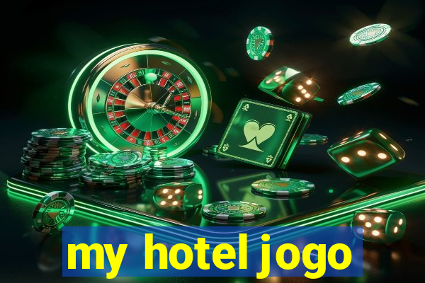 my hotel jogo